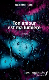 Ton amour est ma lumière