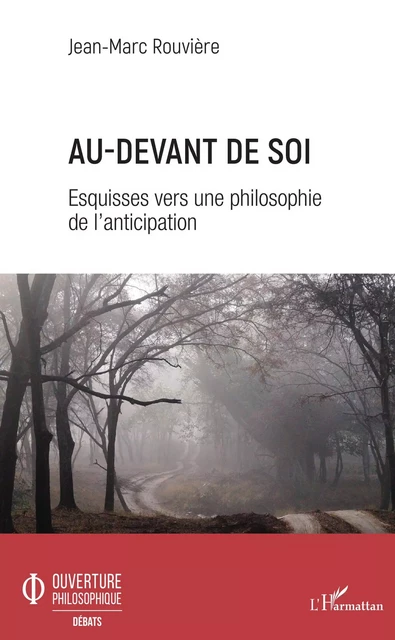 Au-devant de soi - Jean-Marc Rouviere - Editions L'Harmattan