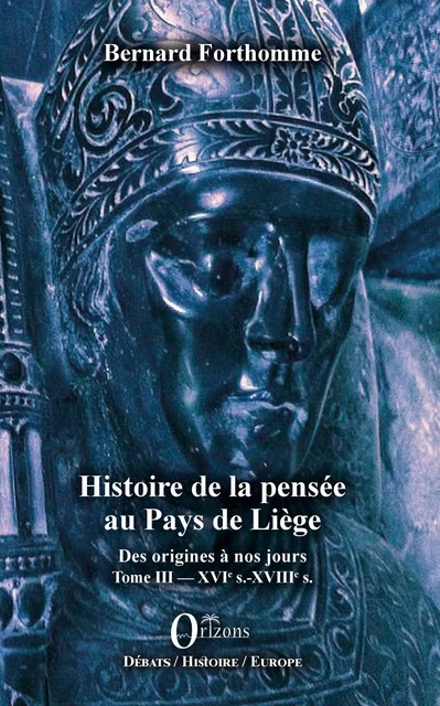 Histoire de la pensée au Pays de Liège - Bernard Forthomme - Editions L'Harmattan