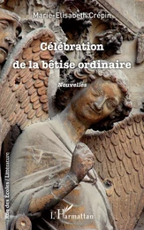 Célébration de la bêtise ordinaire