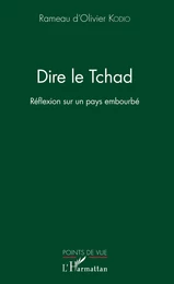 Dire le Tchad