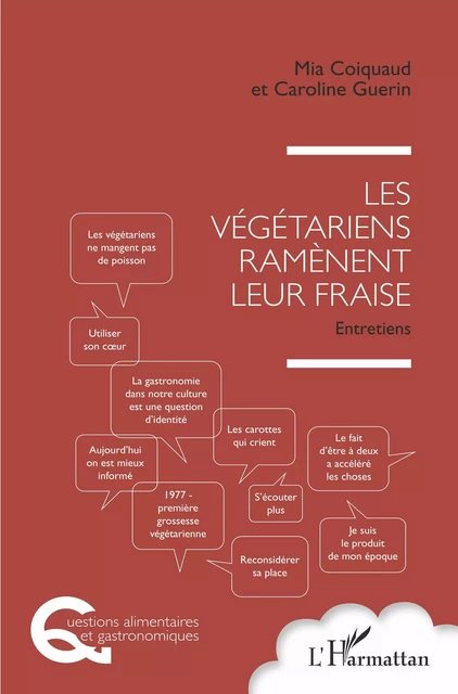 Les végétariens ramènent leur fraise - Mia Coiquaud, Caroline Guerin - Editions L'Harmattan