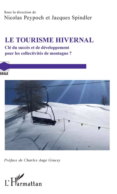 Le Tourisme hivernal - Nicolas Peypoch, Jacques Spindler - Editions L'Harmattan