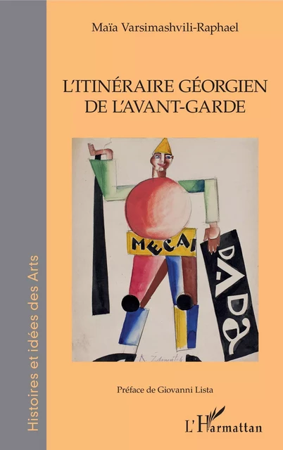 L'Itinéraire Géorgien de l'avant-garde - Maïa Varsimashvili-Raphael - Editions L'Harmattan