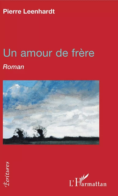 Un amour de frère - Pierre Leenhardt - Editions L'Harmattan