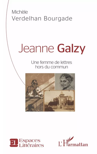 Jeanne Galzy - Michèle Verdelhan-Bourgade - Editions L'Harmattan