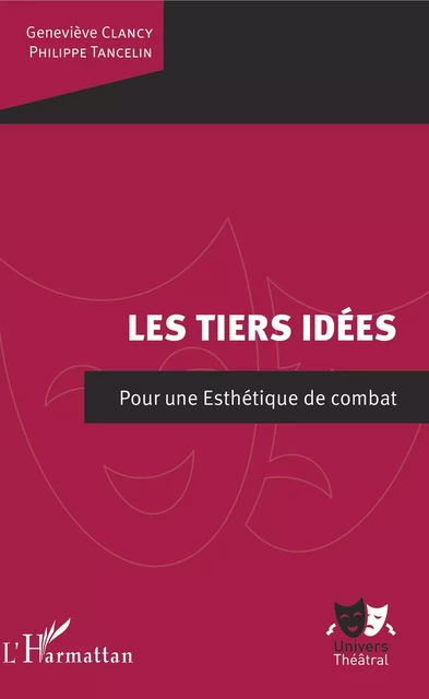 Les Tiers idées - Philippe Tancelin, Geneviève Clancy - Editions L'Harmattan