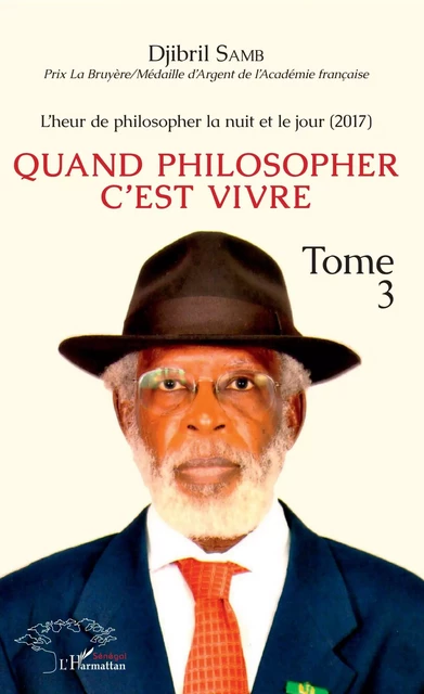 L'heur de philosopher la nuit et le jour (2017) - Djibril Samb - Editions L'Harmattan