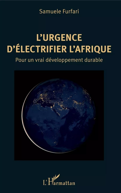 L'urgence d'électrifier l'Afrique - Samuel Furfari - Editions L'Harmattan