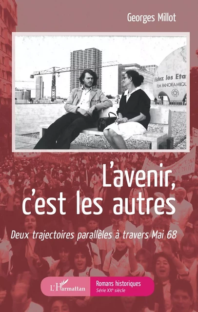 L'Avenir c'est les autres - Georges Millot - Editions L'Harmattan