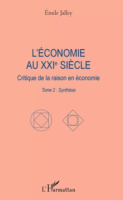 L'économie au XXIe siècle - Emile Jalley - Editions L'Harmattan