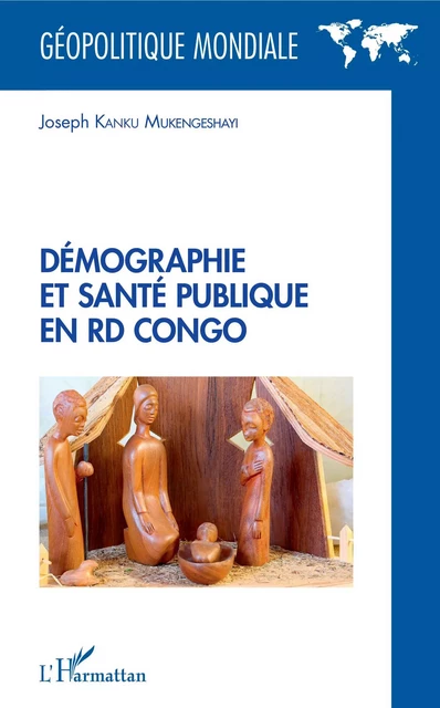 Démographie et santé publique en RD Congo - Joseph Kanku Mukengeshayi - Editions L'Harmattan