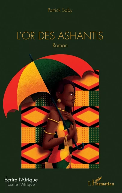 L'Or des Ashantis - Patrick Saby - Editions L'Harmattan