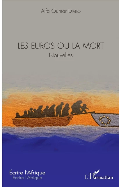 Les euros ou la mort - Alfa Oumar Diallo - Editions L'Harmattan