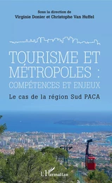 Tourisme et métropoles : compétences et enjeux