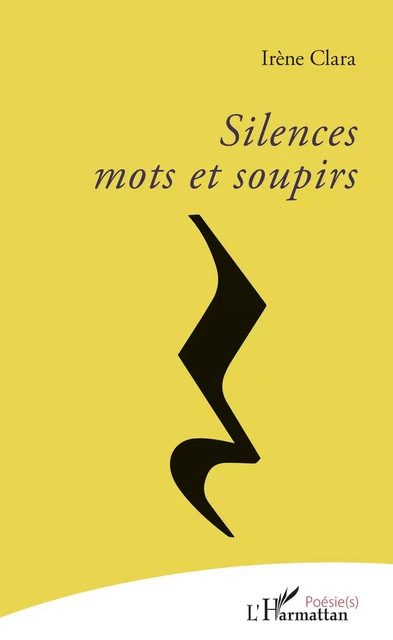 Silences - Irène Clara - Editions L'Harmattan