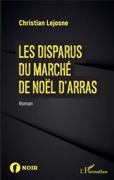 Les disparus du marché de noël d'Arras