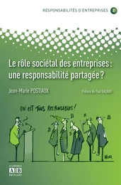 LE ROLE SOCIETAL DES ENTREPRISES: UNE RESPONSABILITE PARTAGEE?