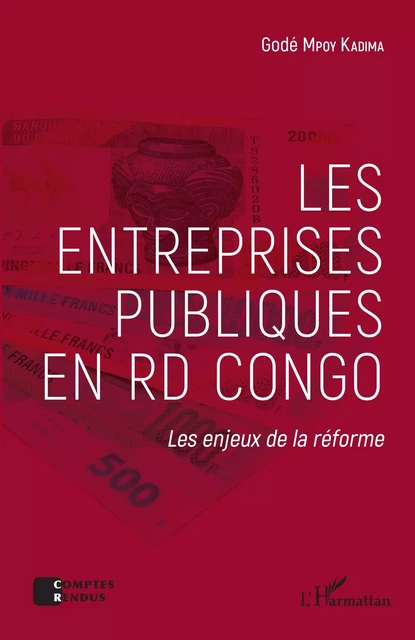 Les entreprises publiques en RD Congo - Godé Mpoy Kadima - Editions L'Harmattan