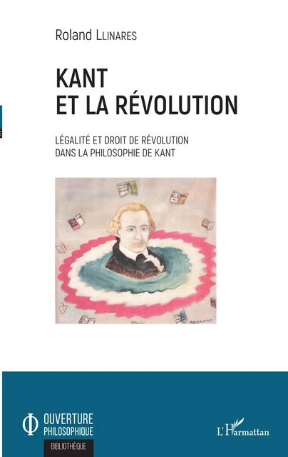 Kant et la révolution - Roland Llinares - Editions L'Harmattan