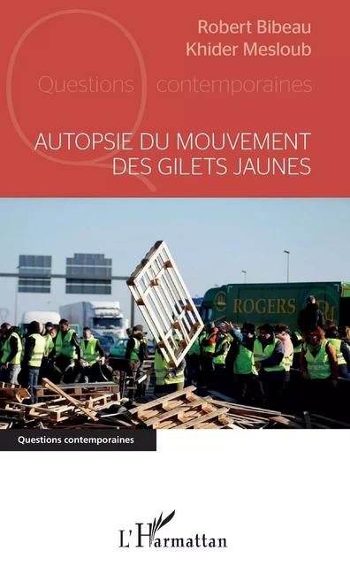 Autopsie du mouvement des gilets jaunes - Robert Bibeau, Khider Mesloub - Editions L'Harmattan