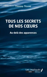 Tous les secrets de nos coeurs