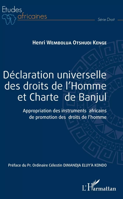 Déclaration universelle des droits de l'Homme et Charte de Banjul - Henri Wembolua Otshudi Kenge - Editions L'Harmattan