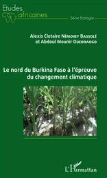 Le nord du Burkina Faso à l'épreuve du changement climatique