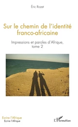 Sur le chemin de l'identité franco-africaine