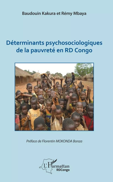 Déterminants psychosociologiques de la pauvreté en RD Congo - Baudouin Kakura, Rémy Mbaya - Editions L'Harmattan