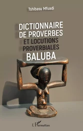 Dictionnaire de proverbes et locutions proverbiales Baluba