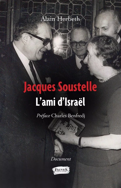 Jacques Soustelle - Alain Herbeth - Fauves editions