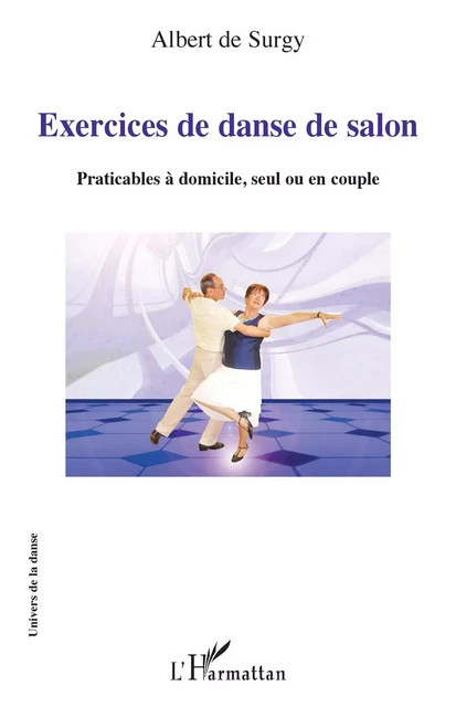 Exercices de danse de salon - Albert de Surgy - Editions L'Harmattan