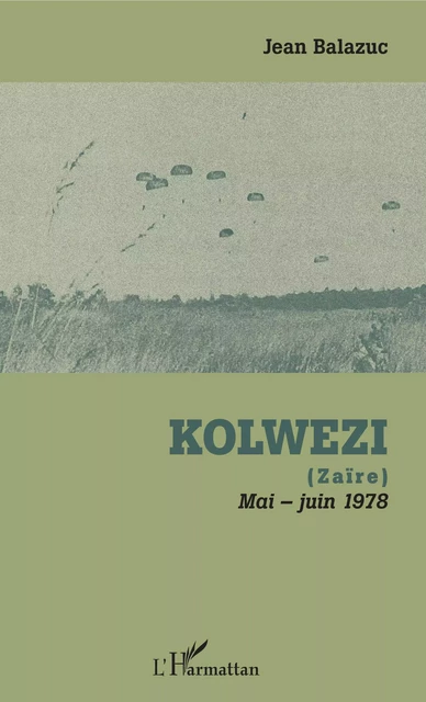 Kolwezi - Jean Balazuc - Editions L'Harmattan