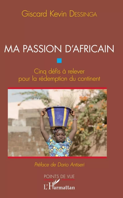 Ma passion d'Africain - Giscard Kevin Dessinga - Editions L'Harmattan