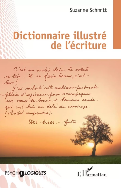 Dictionnaire illustré de l'écriture - Suzanne Schmitt - Editions L'Harmattan