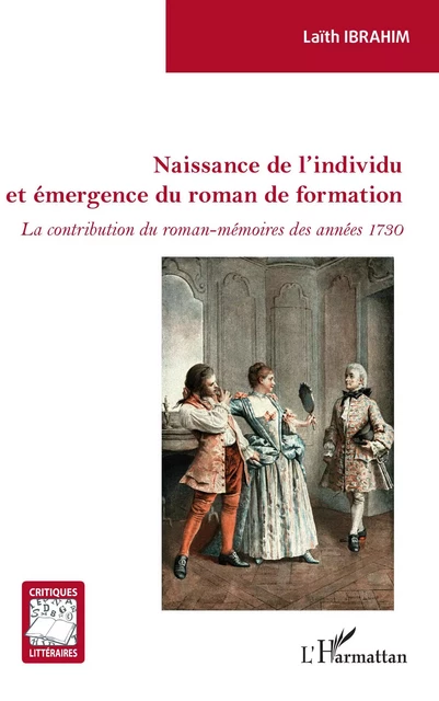 Naissance de l'individu et émergence du roman de formation - Laïth Ibrahim - Editions L'Harmattan