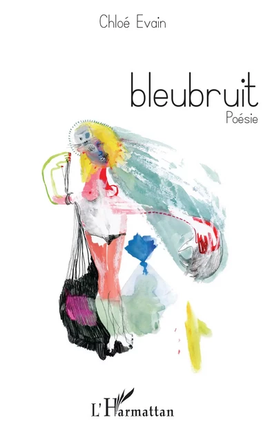 bleubruit - Chloé Evain - Editions L'Harmattan