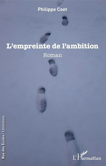 L'Empreinte de l'ambition - Philippe Coet - Editions L'Harmattan