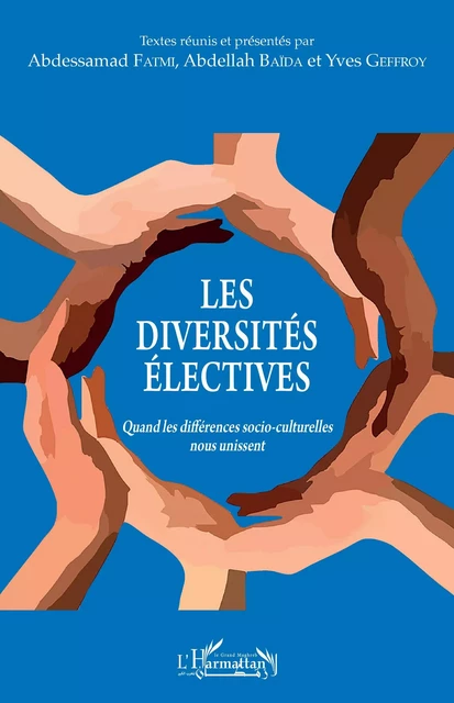 Les diversités électives - Abdessamad Fatmi, Abdellah Baïda, Yves Geffroy - Editions L'Harmattan