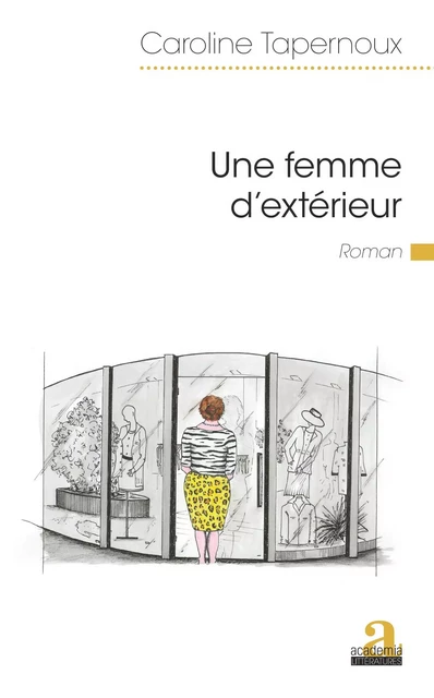 Une femme d'extérieur - Caroline Tapernoux - Academia