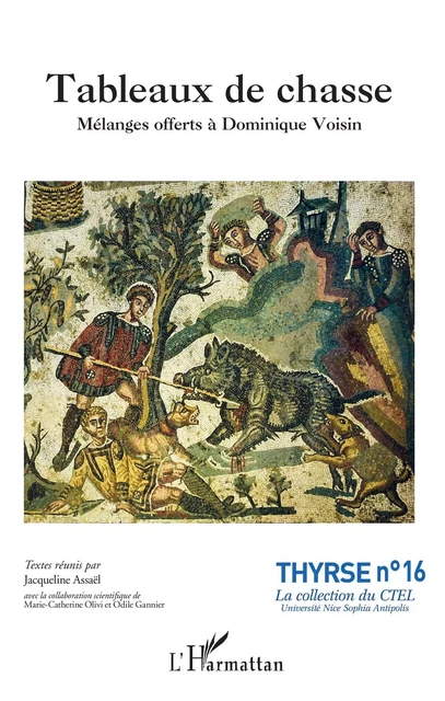 Tableaux de chasse - Jacqueline Assaël, Odile Gannier, MARIE CATHERINE OLIVI - Editions L'Harmattan