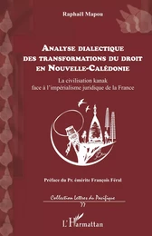 Analyse dialectique des transformations du droit en Nouvelle-Calédonie