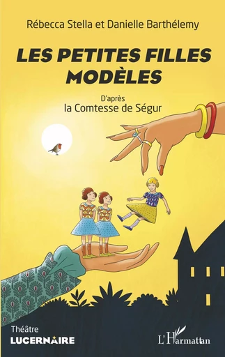 Les petites filles modèles - Rébecca Stella, Danielle Barthélemy - Editions L'Harmattan