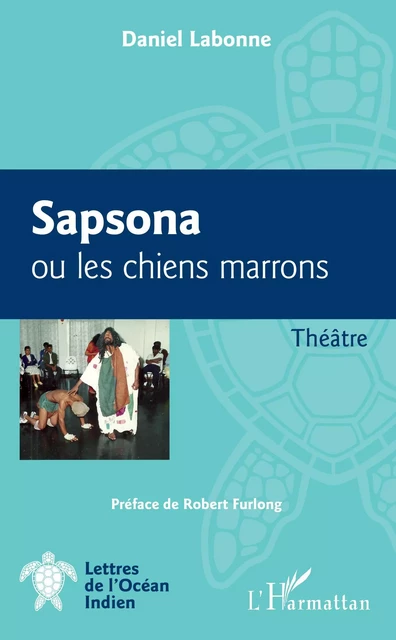 Sapsona ou les chiens marrons - Daniel Labonne - Editions L'Harmattan