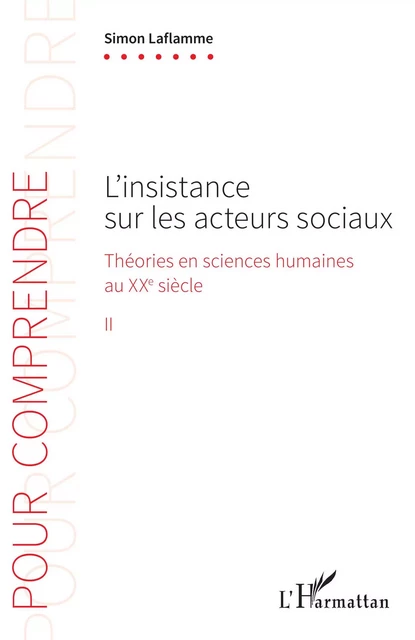 L'insistance sur les acteurs sociaux - Simon Laflamme - Editions L'Harmattan