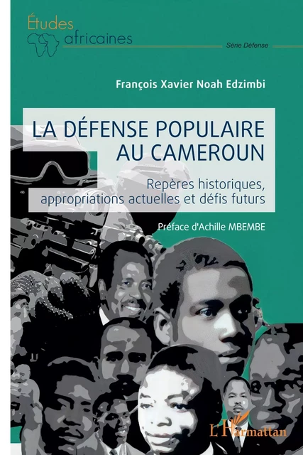 La défense populaire au Cameroun - François Xavier Noah Edzimbi - Editions L'Harmattan