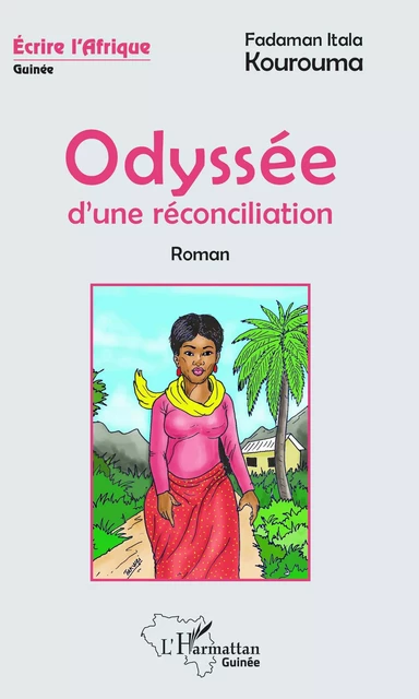 Odyssée d'une réconciliation - Fadaman Itala Kourouma - Harmattan Guinée