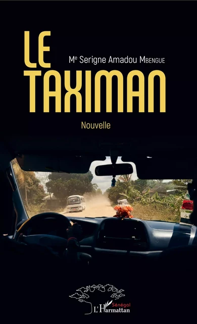 Le taximan - Serigne Amadou Mbengue - Editions L'Harmattan