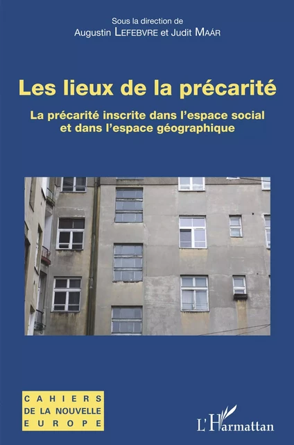 Les lieux de la précarité - Augustin Lefebvre, Judit Maar - Editions L'Harmattan